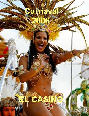 Carnaval 2006. "El Casino".